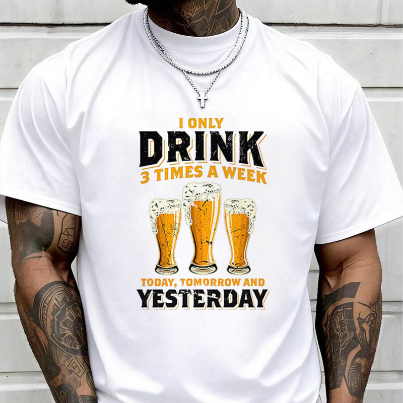 I Only Drink 3 Times A Week Me - Street Fashion Week avaliação e preço